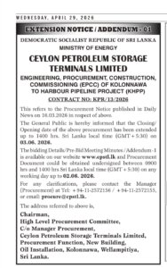 Extension Notice – Ceylon Petroleum Storage Terminals Limited (CPSTL) Engineering, Procurement, Construction, Commissioning, (EPCC) of Kolonnawa to Harbour Pipeline Project (KHPP) Contract No: KPR/13/2026